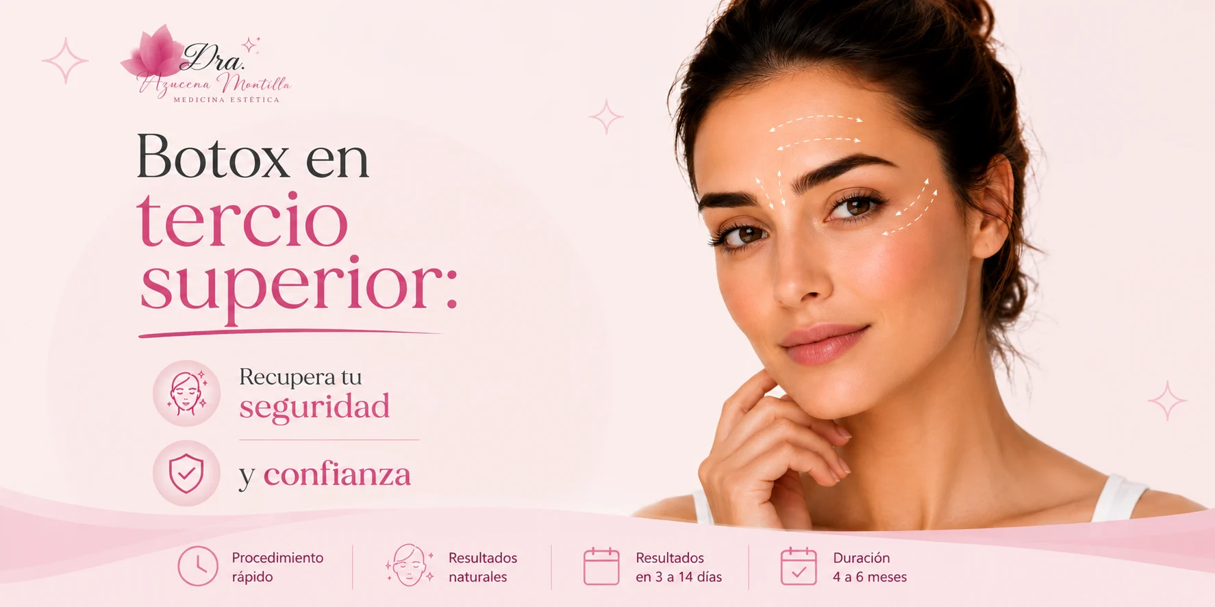 Botox en tercio superior — recupera tu seguridad y confianza, Dra. Azucena Montilla